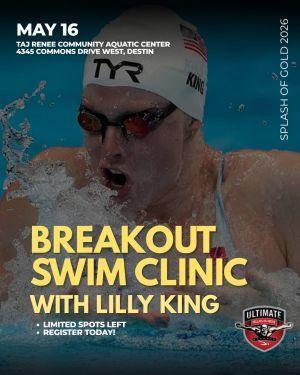 Destin BREAKOUT Swim Clinic with Olympian Lilly King